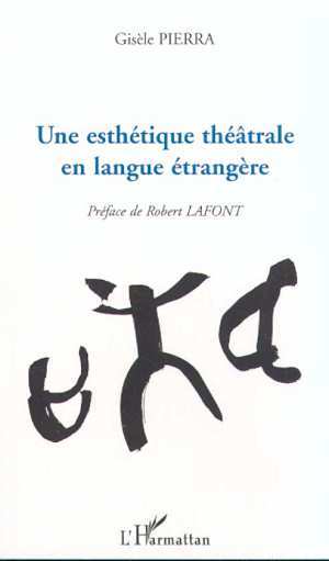 [9782747503778] UNE ESTHÉTIQUE THÉÂTRALE EN LANGUE ÉTRANGÈRE