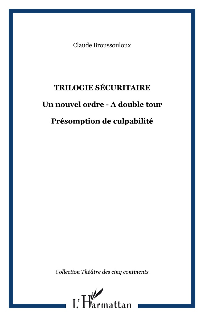 [9782747553445] Trilogie sécuritaire