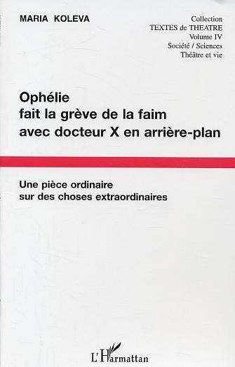 [9782747569231] Ophélie fait la grève de la faim avec docteur X en arrière plan