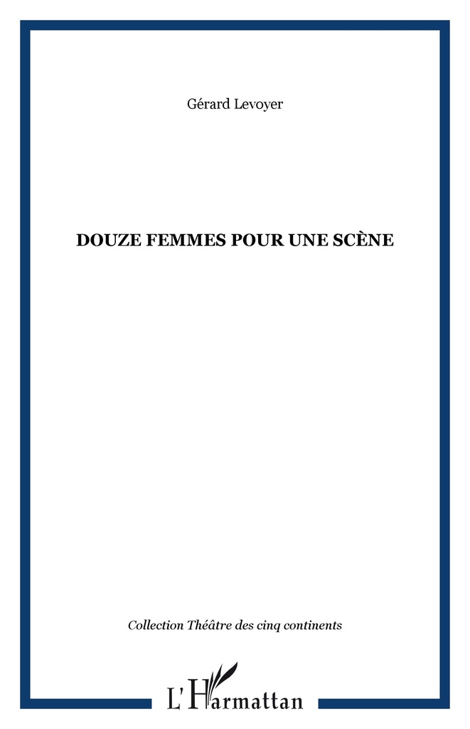 [9782747575102] Douze femmes pour une scène