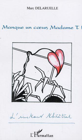 [9782747587099] Manque un coeur, Madame T!