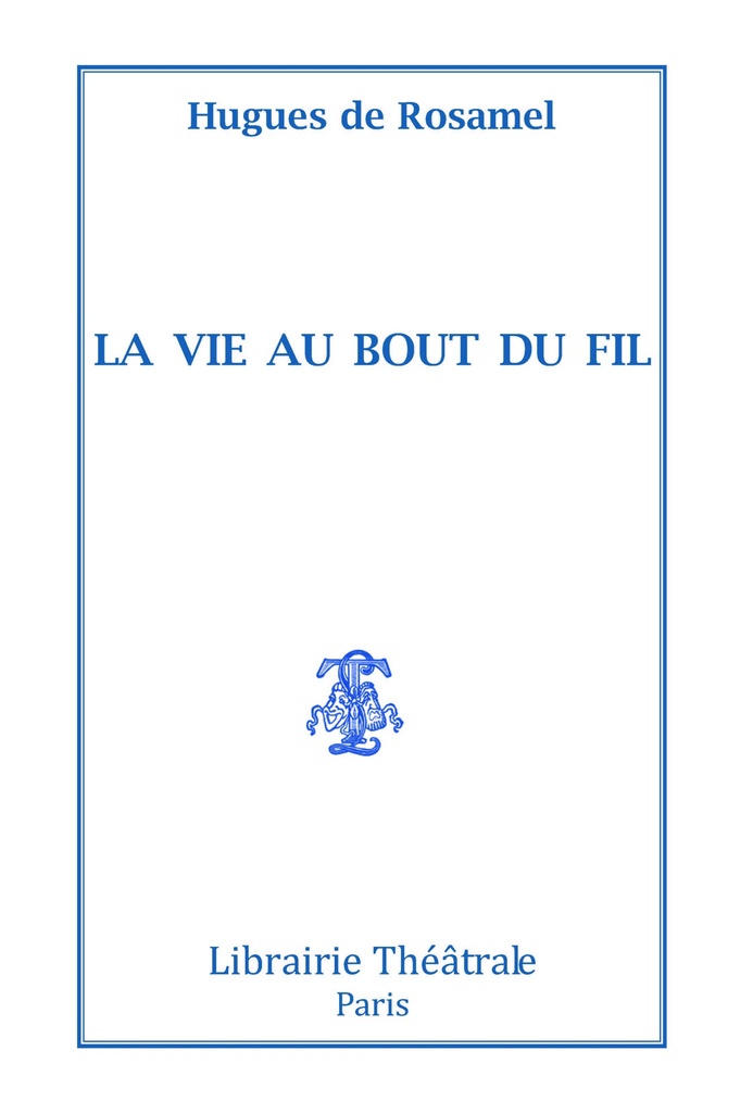 La Vie au bout du fil