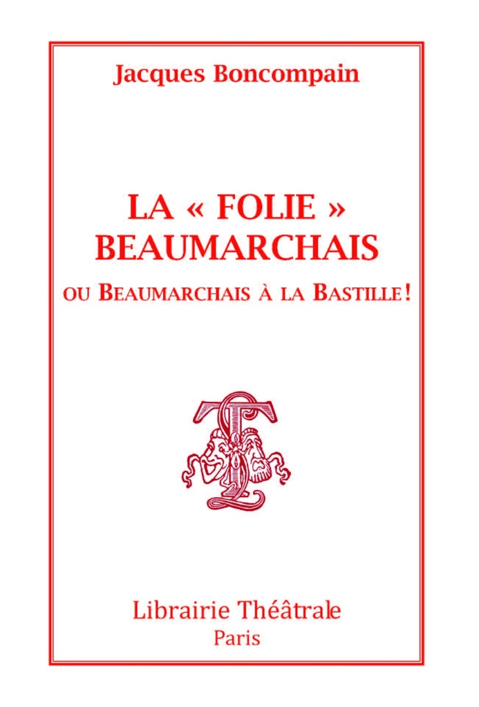 [9782734905554] La Folie Beaumarchais