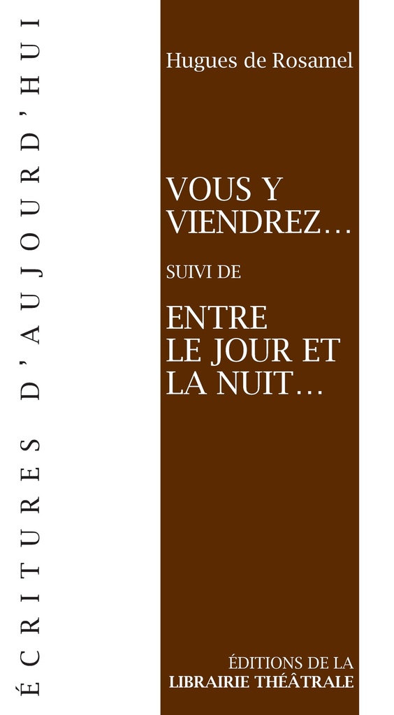 [9782734906209] Vous y viendrez... suivi de Entre le jour et la nuit...