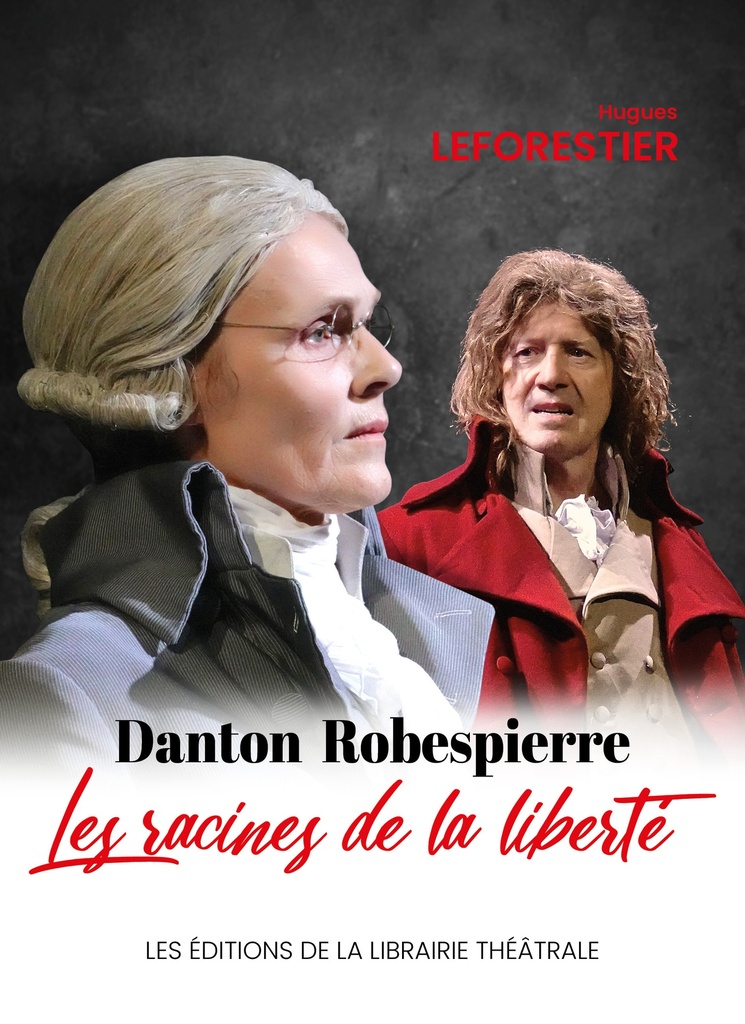 [9782734906643] Danton / Robespierre, les racines de la liberté