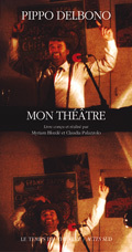[9782742745906] Pippo Delbono, mon théâtre