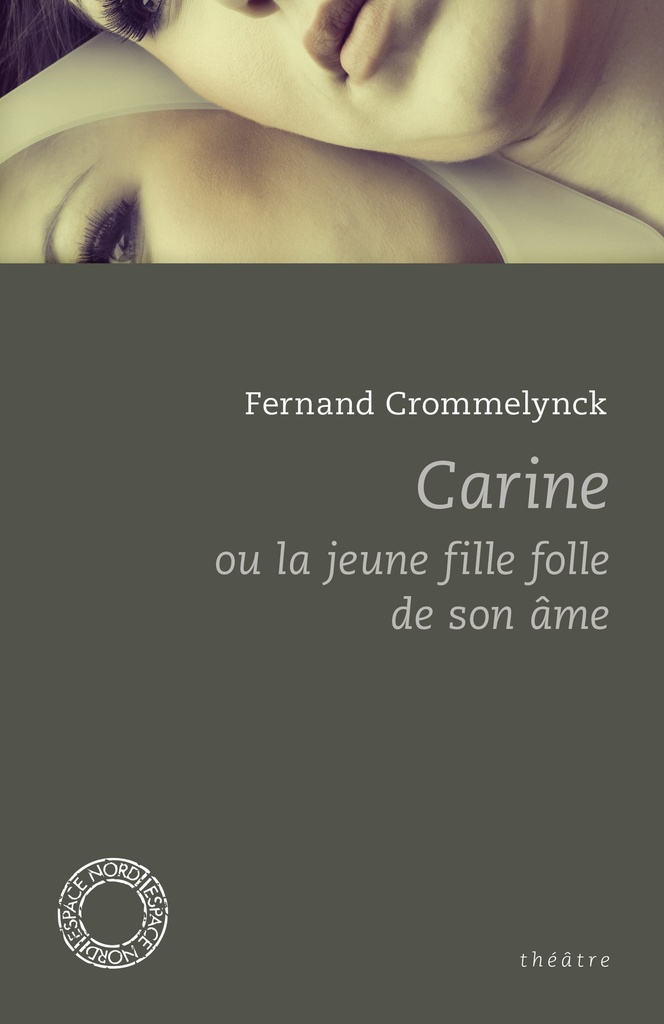 [9782507003821] CARINE OU LA JEUNE FILLE FOLLE DE SON AME