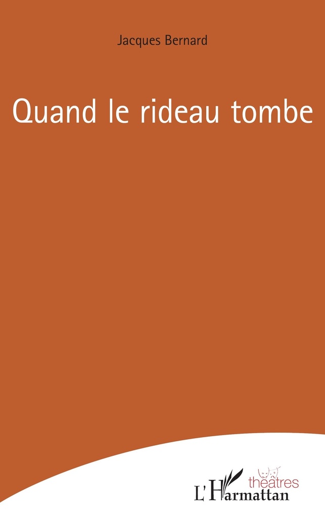 [9782343200064] Quand le rideau tombe