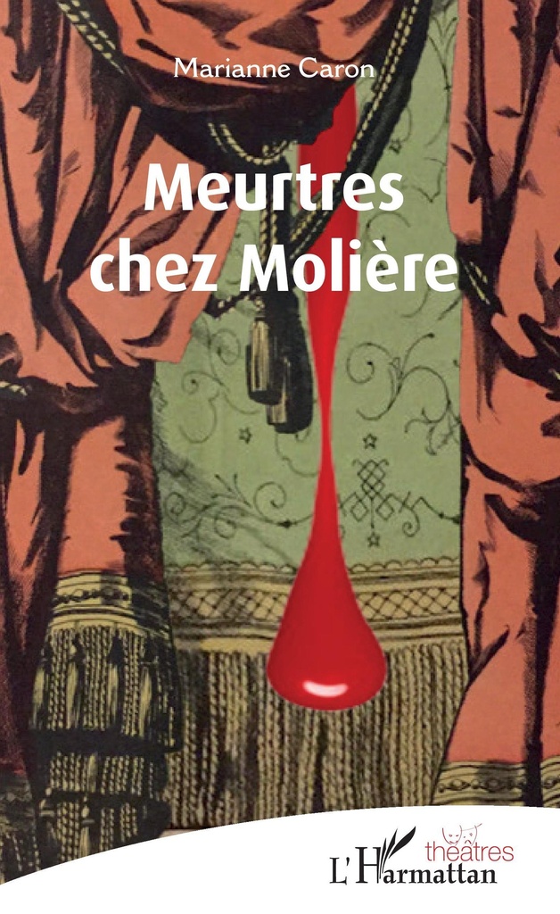 [9782343204437] Meurtres chez Molière