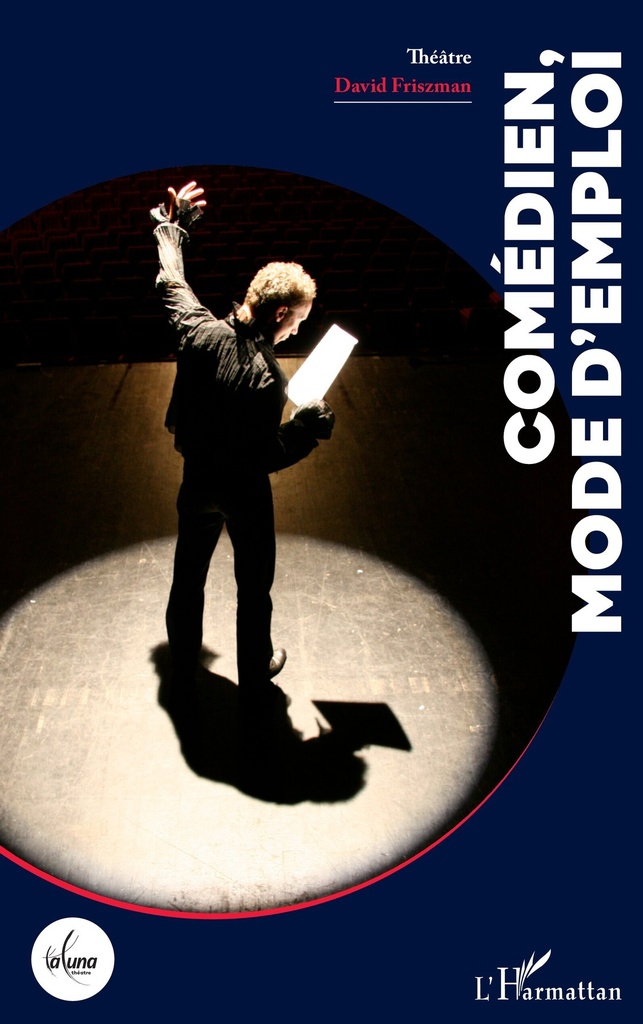 [9782343236001] Comédien, mode d'emploi