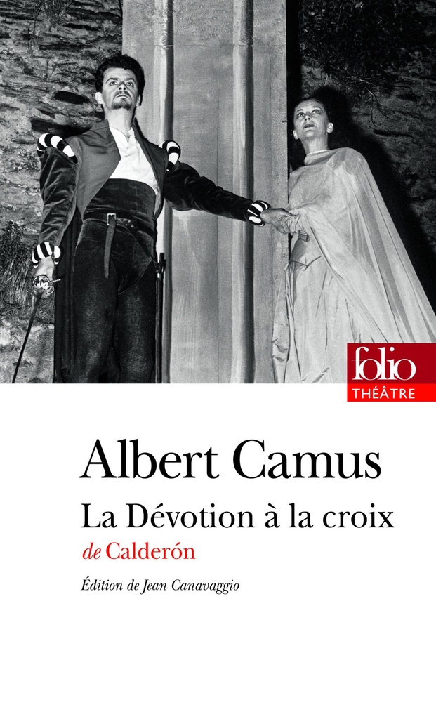 La Dévotion à la croix, de Calderón