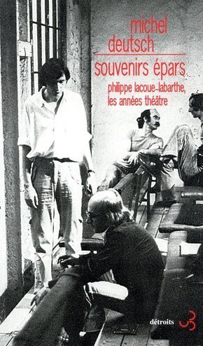 [9782267030822] Souvenirs épars Philippe Lacoue-Labarthe, les années théâtre
