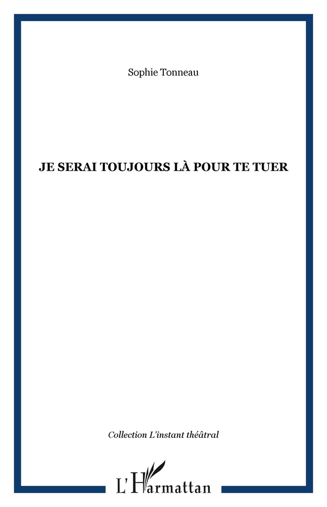 [9782296031838] Je serai toujours là pour te tuer