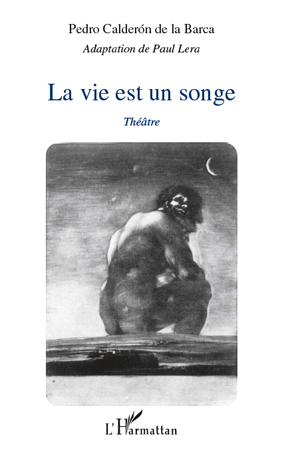 [9782296543621] La vie est un songe