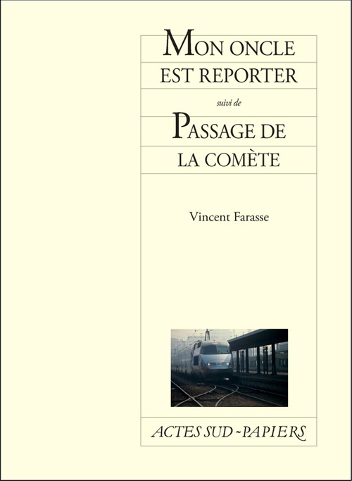 [9782330027346] Mon oncle est reporter suivi de Passage de la comète