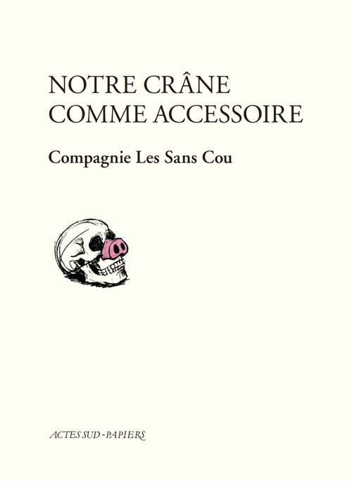 [9782330060336] Notre crâne comme accessoire