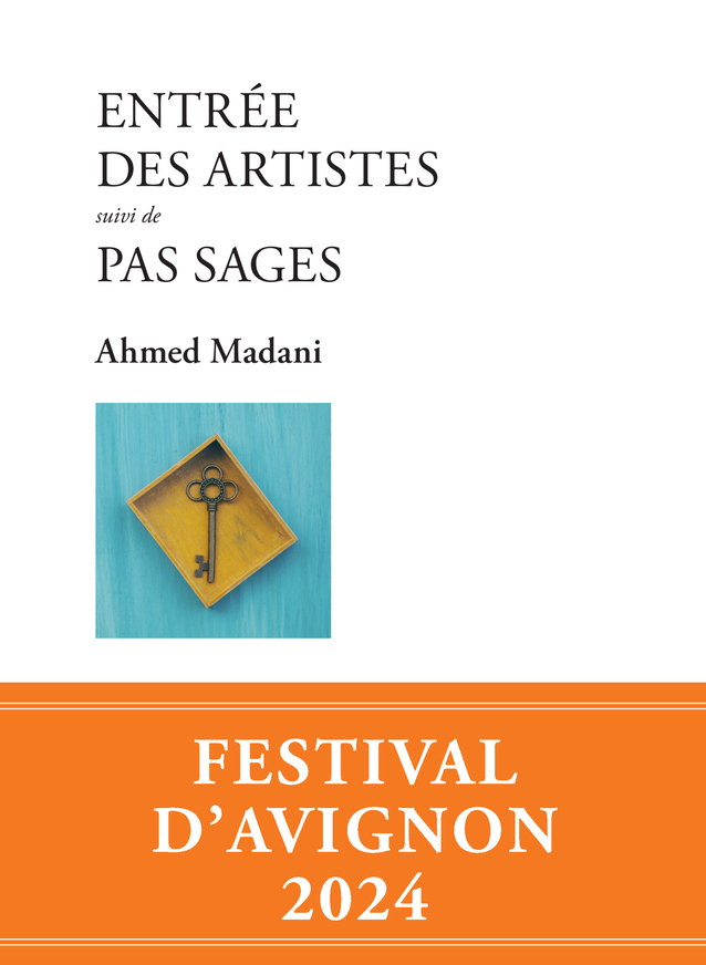 [9782330192129] Entrée des artistes suivi de Pas sages