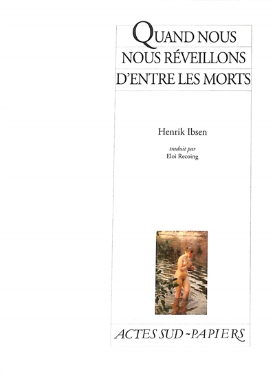 [9782330192433] Quand nous nous réveillons d'entre les morts
