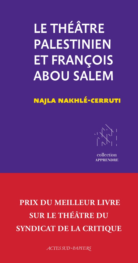 [9782330207526] Le Théâtre Palestinien et François Abou Salem