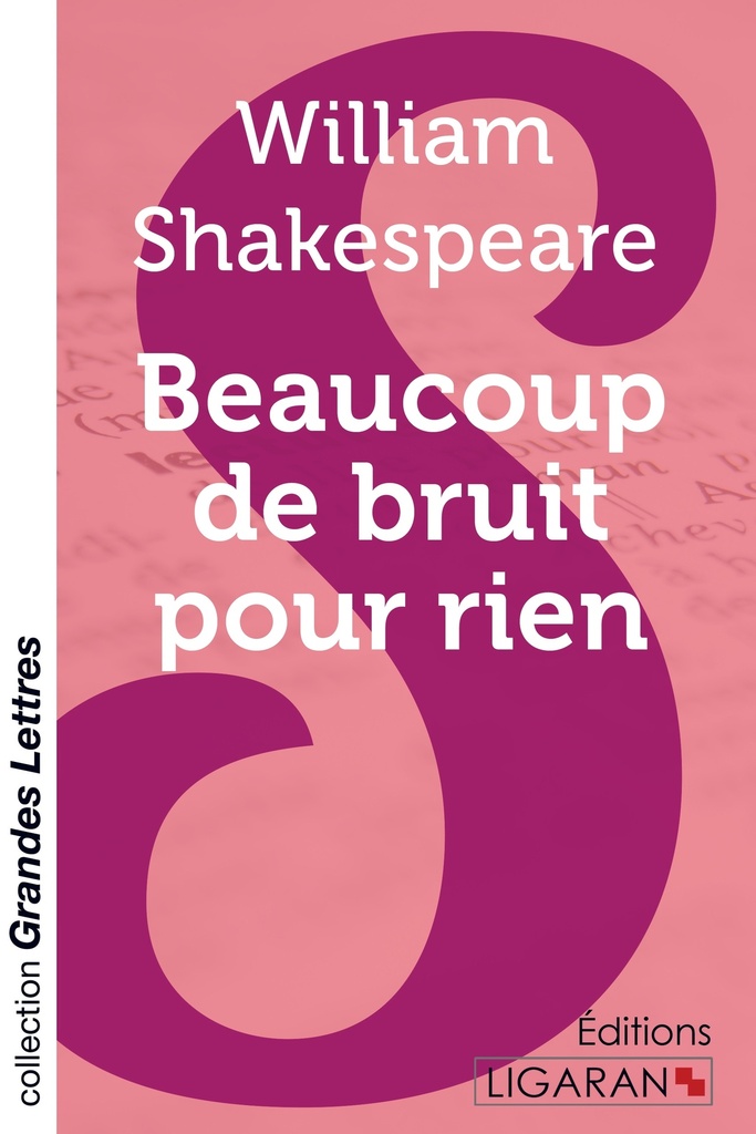 [9782335021943] Beaucoup de bruit pour rien (grands caractères)