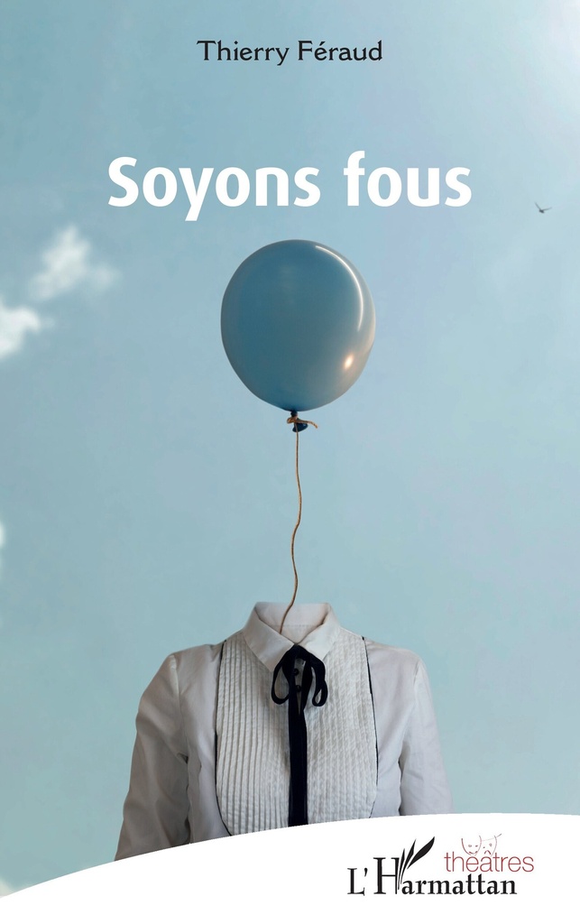 [9782336544472] Soyons fous