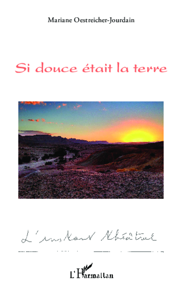 [9782343000015] Si douce était la terre