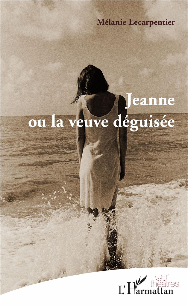 [9782343105161] Jeanne ou la veuve déguisée