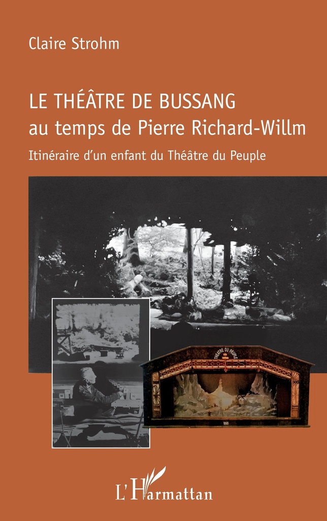 [9782343126432] Le théâtre de Bussang au temps de Pierre Richard-Willm