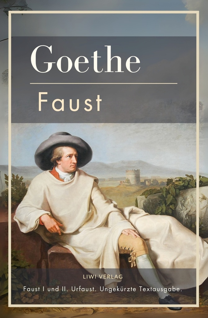 [9783753800318] Johann Wolfgang von Goethe: Faust I und II. Urfaust. Ungekürzte Textausgabe.