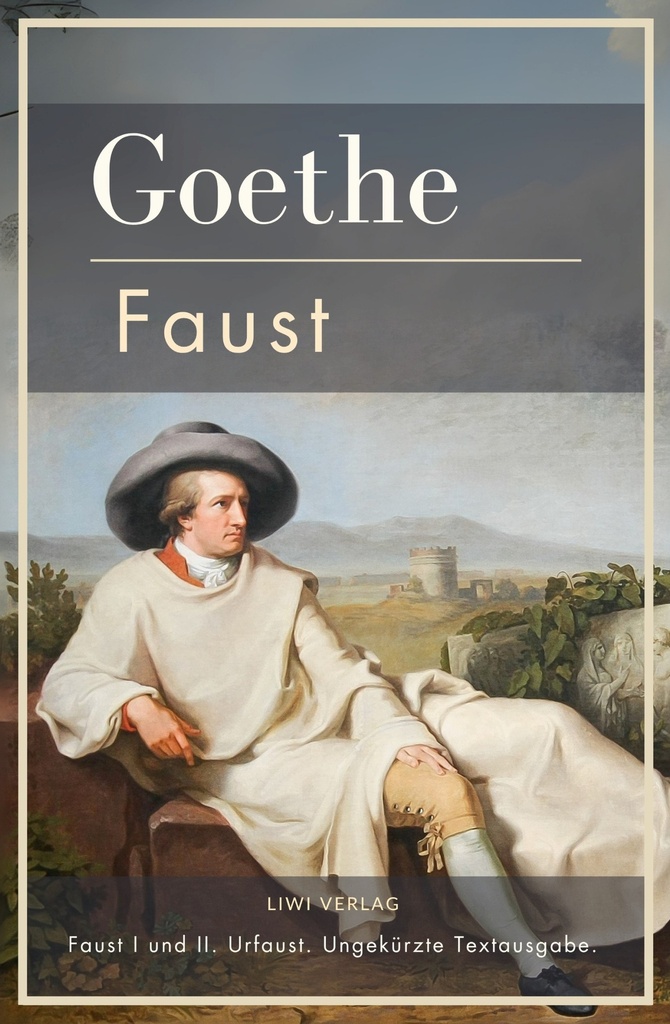 [9783753800325] Johann Wolfgang von Goethe: Faust I und II. Urfaust. Ungekürzte Textausgabe.