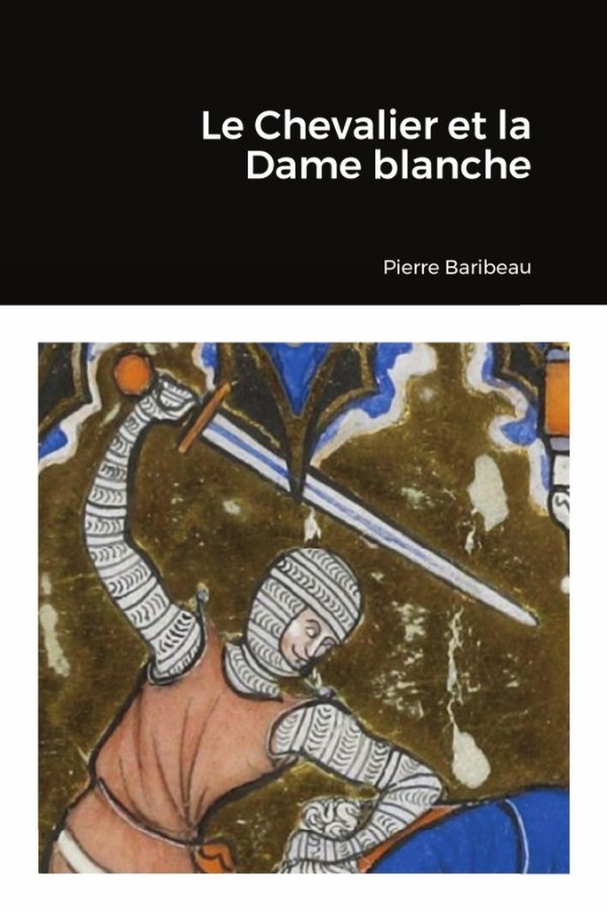 [9781291008456] Le chevalier et la dame blanche