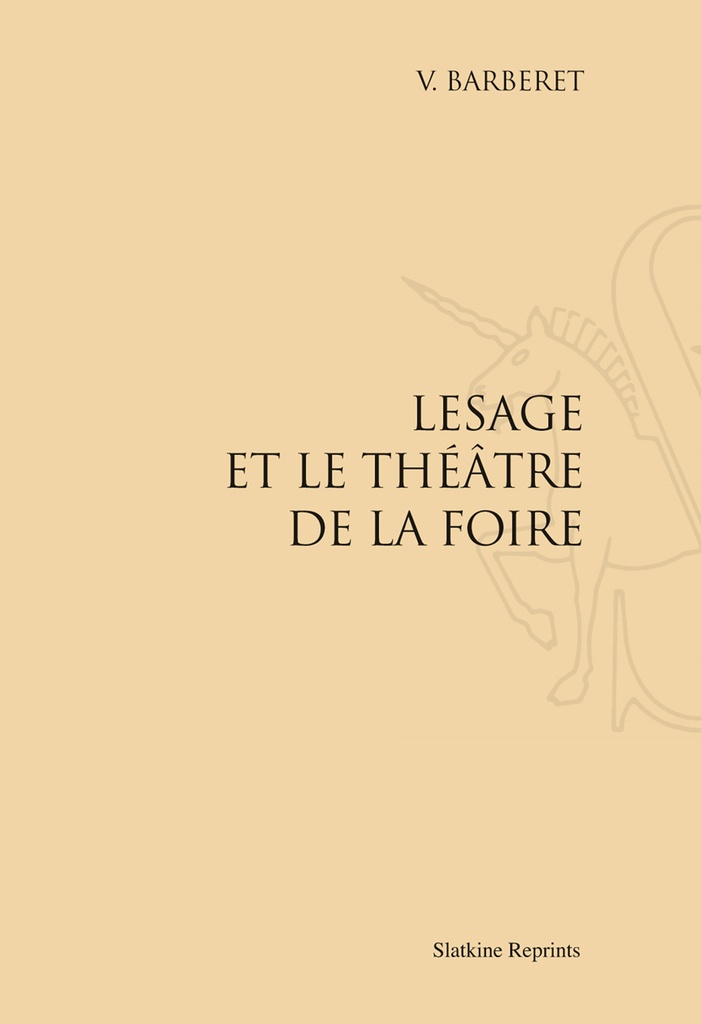 [9782051025355] Lesage et le théâtre de la foire (1887)