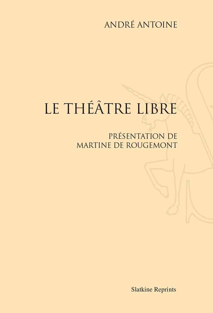 Le Théâtre libre (1887-1894)
