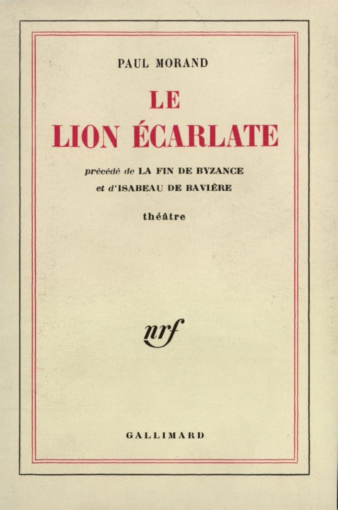 [9782070246069] LE LION ECARLATE / LA FIN DE BYZANCE ET D'ISABEAU DE BAVIERE