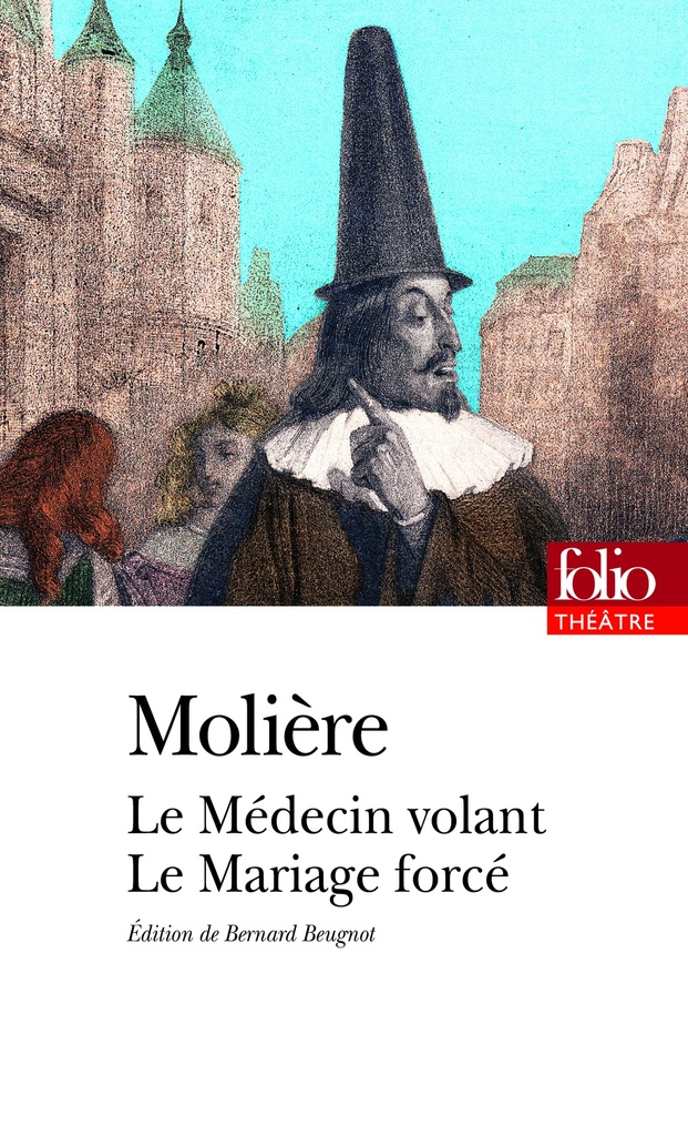 [9782070400317] Le Médecin volant - Le Mariage forcé