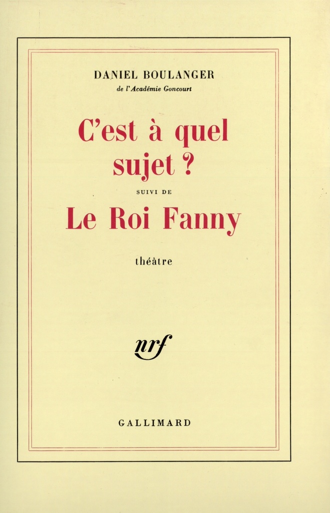 [9782070701346] C'est à quel sujet ? / Le Roi Fanny