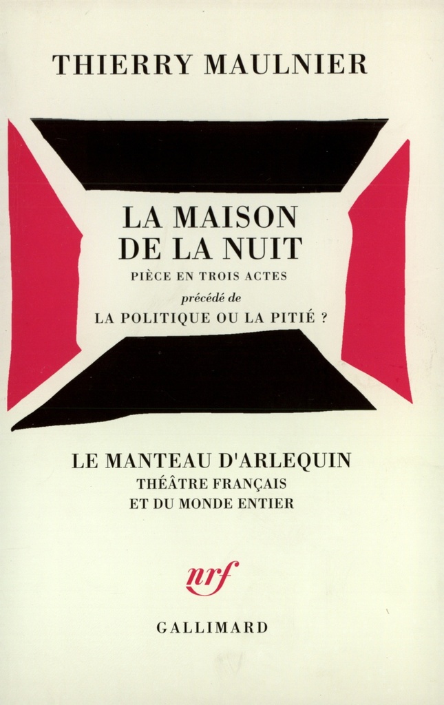 [9782070725748] La Maison de la nuit / La Politique ou la pitié ?