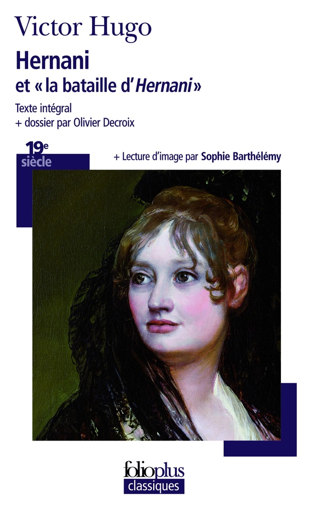 Hernani et "la bataille d'Hernani"