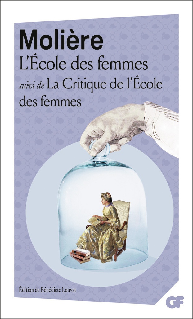 L'École des femmes suivi de La Critique de l'École des femmes
