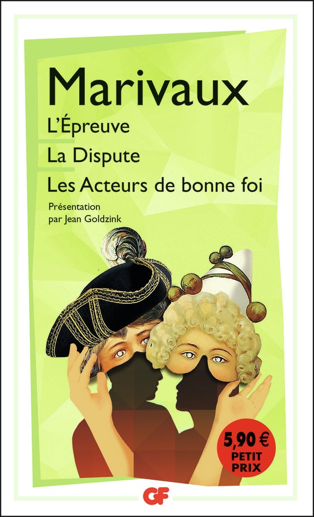 [9782081404601] L'Épreuve - La Dispute - Les Acteurs de bonne foi