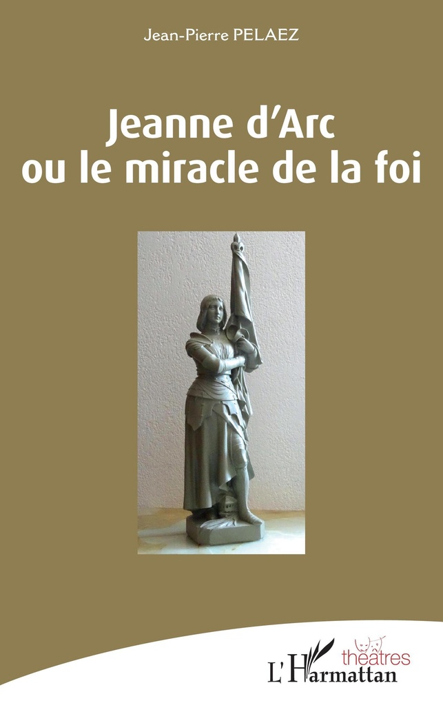 [9782140286698] Jeanne d'Arc ou le miracle de la foi