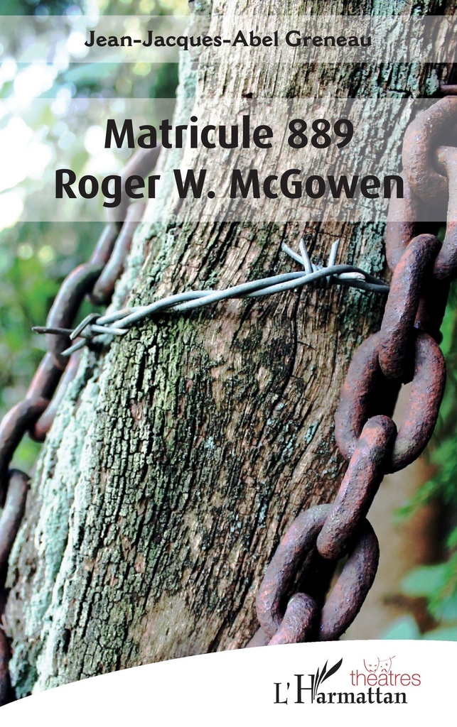 [9782140287947] Matricule 889 Roger W. McGowen