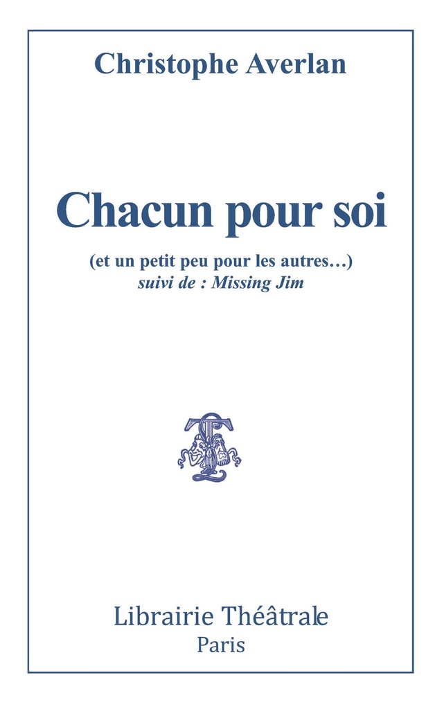 [9782734905233] Chacun pour soi (et un petit peu pour les autres) suivi de Missing Jim