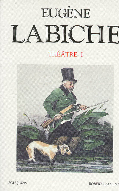 [9782221066799] Labiche - Théâtre - tome 1