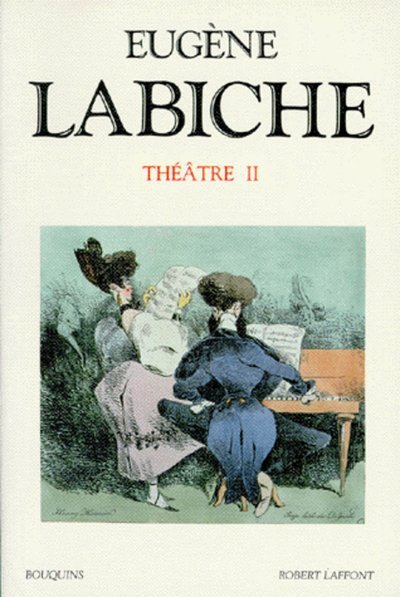 [9782221066805] Labiche - Théâtre - tome 2