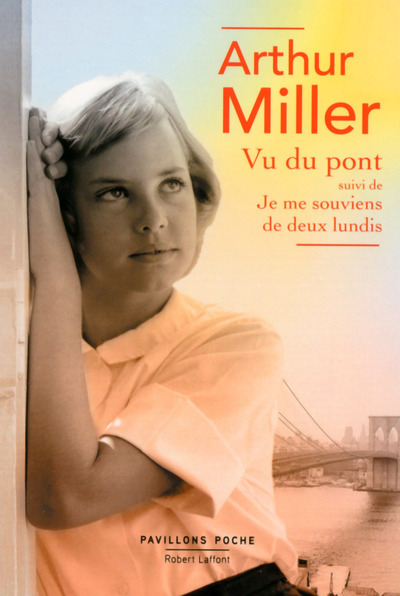 [9782221114926] Vu du pont - suivi de Je me souviens de deux lundis