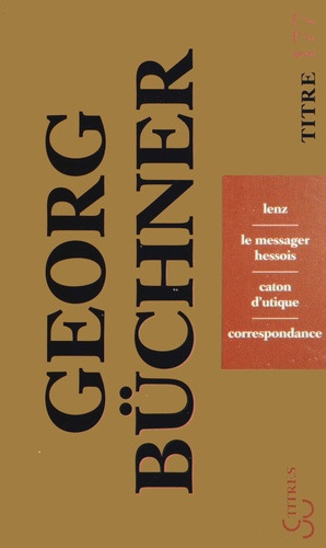 [9782267026474] Lenz / Le messager hessois / Caton d'Utique