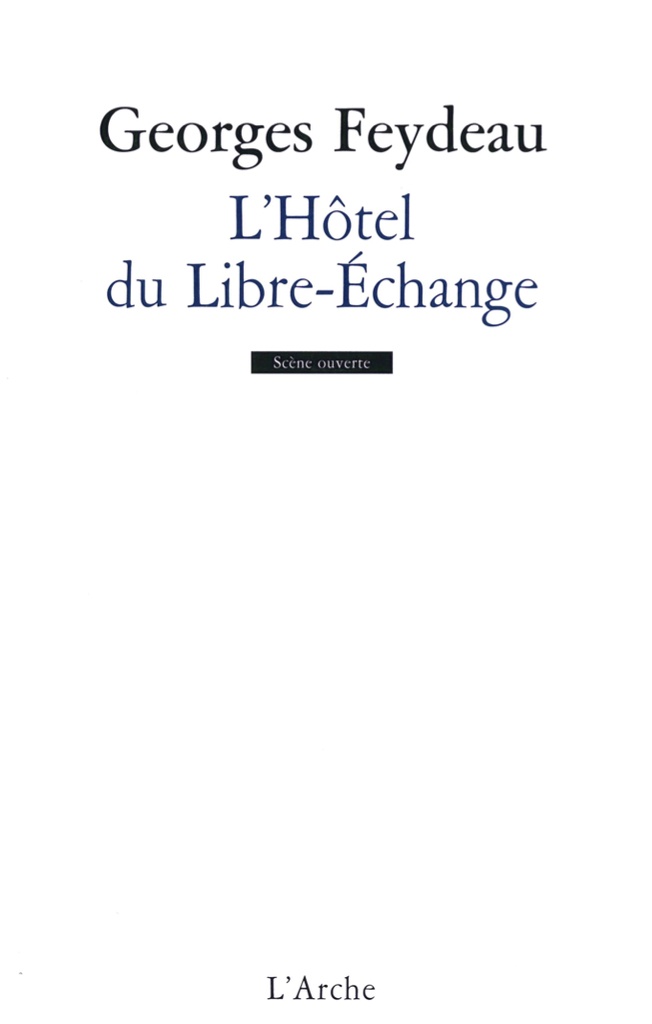 [9782851816672] L'Hôtel du Libre-Échange