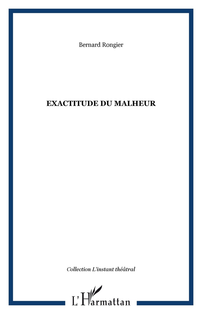 [9782296001688] Exactitude du malheur