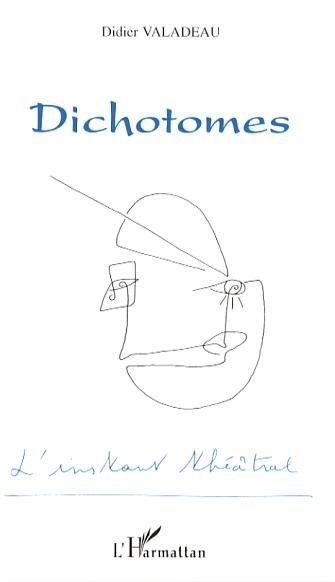 [9782296016897] Dichotomes